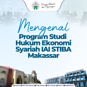 Porgram Studi Hukum Ekonomi Syariah (HES) Institut Agama Islam STIBA Makassar